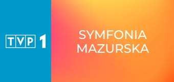 Symfonia mazurska Symfonia mazurska