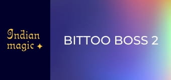 Bittoo Boss 2