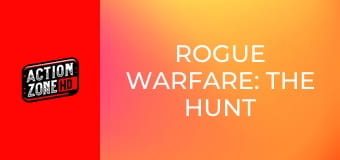 Rogue Warfare: The Hunt