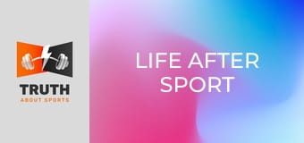 Life After Sport