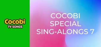 Cocobi Special Sing-Alongs 7