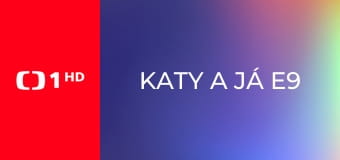 Katy a já E9 - Mámin rytíř