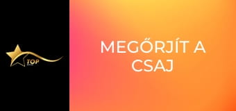 Megőrjít a csaj
