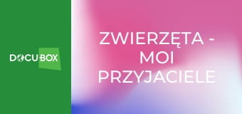 Zwierzęta - moi przyjaciele E3 - Niedźwiedź