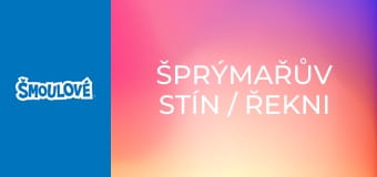 Šprýmařův stín / Řekni pravdu a nic než pravdu