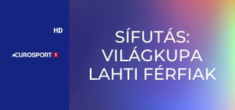 Sífutás: Világkupa Lahti férfiak - 10km klasszikus stílus