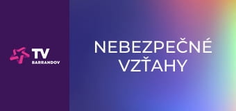 Nebezpečné vzťahy