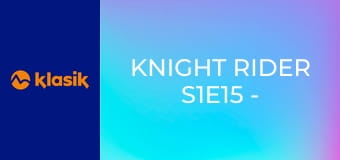 Knight Rider S1E15 - Slobodu alebo smrť