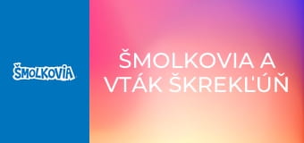 Šmolkovia A Vták Škrekľúň / Šmolkovia A Vták Škrekľúň