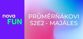 Průměrňákovi S2E2 - Majáles