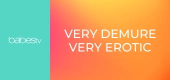 Very demure very erotic E1404