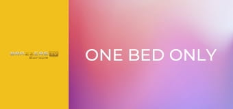 One Bed Only
