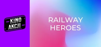 Railway Heroes