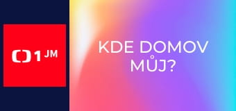 Kde domov můj?