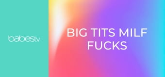 Big tits MILF fucks young creep E92