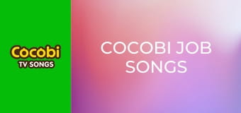 Cocobi Job Songs