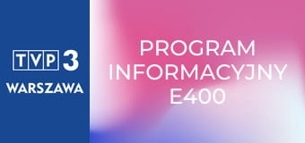 Program informacyjny E400