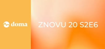 Znovu 20 S2E6