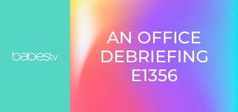 An Office Debriefing E1356