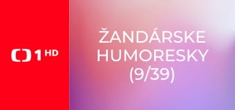 Žandárske humoresky (9/39)