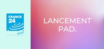 Lancement pad.