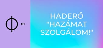 hadERŐ "Hazámat szolgálom!"