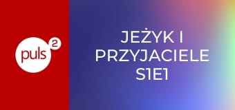 Jeżyk i przyjaciele S1E1 - Skarby