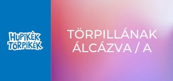 Törpillának álcázva / A bűvös fülbevaló