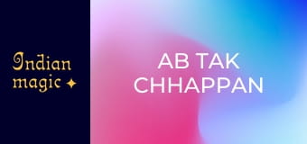 Ab Tak Chhappan