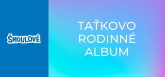 Taťkovo rodinné album
