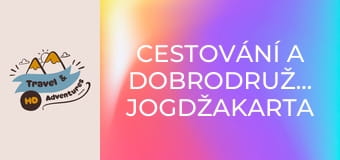 Cestování a dobrodružství, Jogdžakarta Cestování a dobrodružství, Jogdžakarta