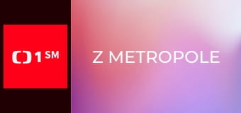 Z metropole