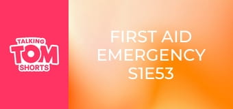 First Aid Emergency S1E53