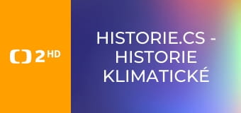 Historie.cs - Historie klimatické změny