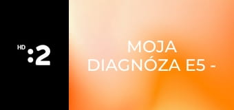 Moja diagnóza E5 - Keď sa srdce nezastaví