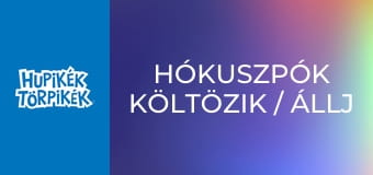 Hókuszpók költözik / Állj ki magadért Kertitörp