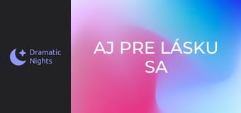 Aj pre lásku sa zabíja