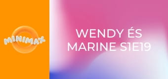 Wendy és Marine S1E19 - Népszerűség