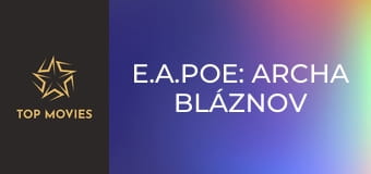 E.A.Poe: Archa bláznov