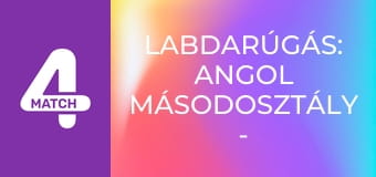 Labdarúgás: Angol másodosztály - Sky Bet Championship - Birmingham – Middlesbrough