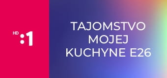 Tajomstvo mojej kuchyne E26