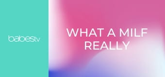 What a MILF really really wants E439