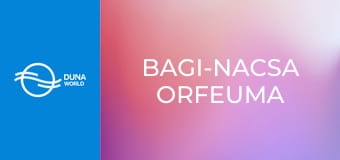 Bagi-Nacsa Orfeuma