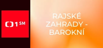 Rajské zahrady - Barokní Holešov a Buchlovice