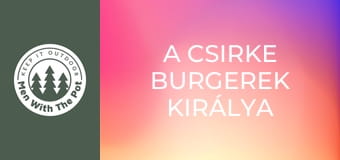 A csirke burgerek királya A csirke burgerek királya
