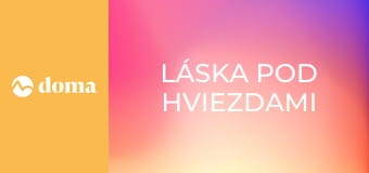 Láska pod hviezdami