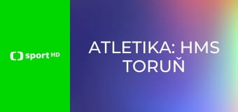 Atletika: HMS Toruň