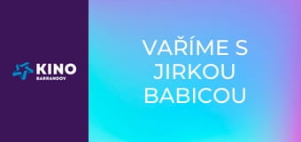 Vaříme s Jirkou Babicou