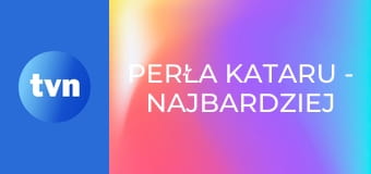 Perła Kataru - najbardziej luksusowa wyspa świata E1