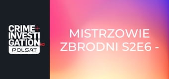 Mistrzowie zbrodni S2E6 - Morderstwo w Tallahassee